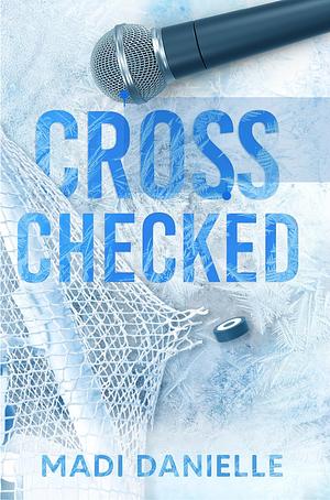 Cross Checked by Madi Danielle