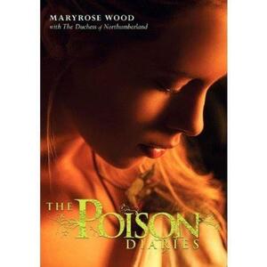 The Poison Diaries by Alexandra Ernst, Maryrose Wood