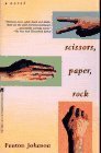Scissors, Paper, Rock: A Novel by Fenton Johnson
