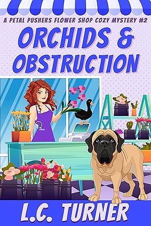 Orchids and Obstructions by L.C. Turner