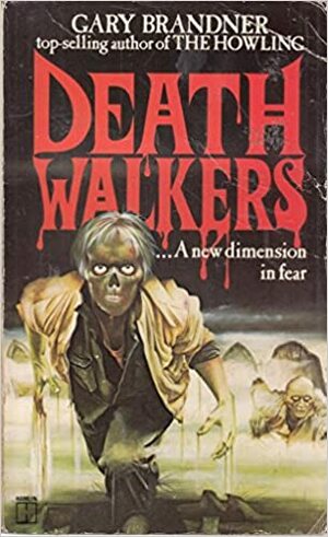 Death Walkers by Gary Brandner