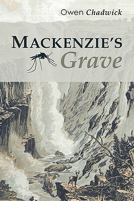 Mackenzie's Grave by Owen Chadwick
