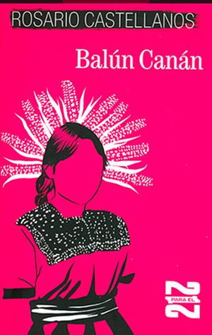 Balún Canán by Rosario Castellanos