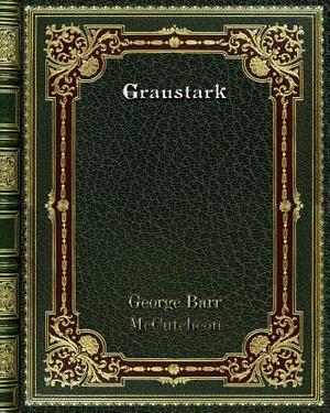 Graustark by George Barr McCutcheon