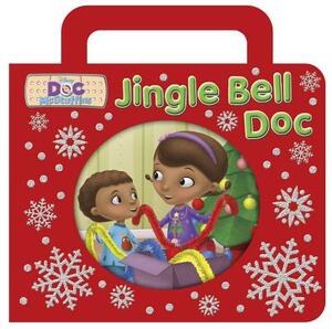 Jingle Bell Doc by Disney Book Group, Sheila Sweeny Higginson