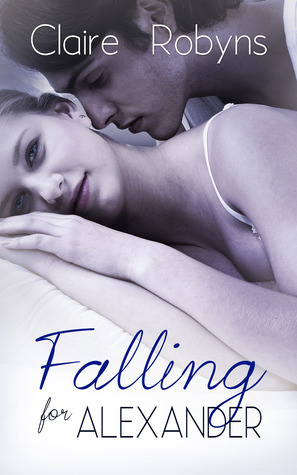 Falling for Alexander by Claire Robyns