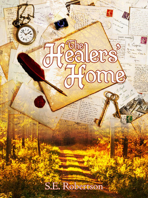 The Healers' Home by S.E. Robertson