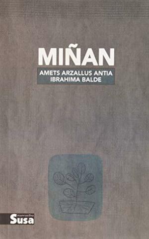 Miñan by Amets Arzallus, Ibrahima Balde