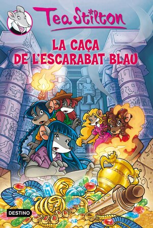 La caça de l'escarabat blau by Thea Stilton