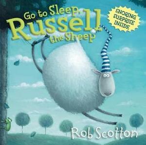 Go to Sleep, Russell the Sheep by Rob Scotton