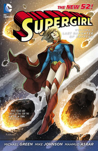 Supergirl, Volume 1: Last Daughter of Krypton by Michael Green, Mike Johnson, Mahmud Asrar, Dan Green, Bill Reinhold