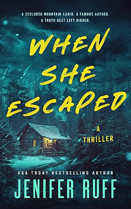 When She Escaped  by Jenifer Ruff