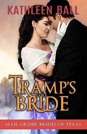 Tramp's Bride by Kathleen Ball