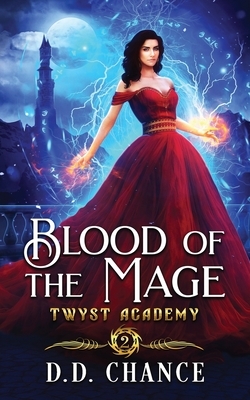 Blood of the Mage by D.D. Chance