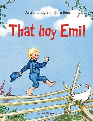 That Boy Emil! by Astrid Lindgren
