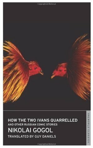 How the Two Ivans Quarrelled and Other Russian Comic Stories by Mikhail Saltykov-Shchedrin, Ivan Krylov, Nikolai Gogol