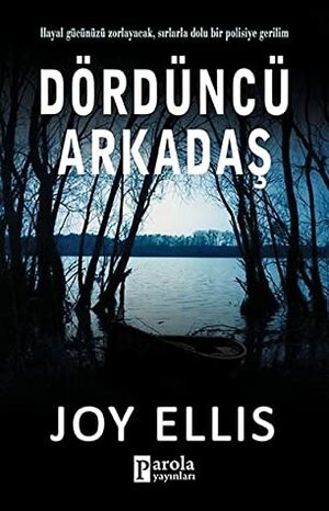 Dördüncü Arkadaş by Joy Ellis