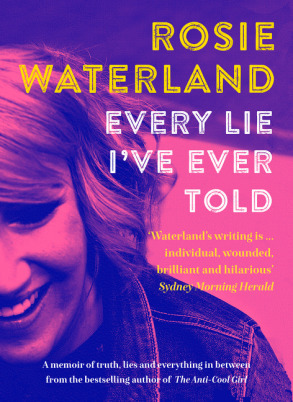 Every Lie I've Ever Told by Rosie Waterland