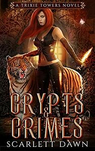 Crypts and Crimes by Scarlett Dawn