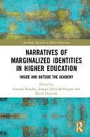 Narratives of Marginalized Identities in Higher Education: Inside and Outside the Academy by Keith Dorwick, Santosh Khadka, Joanna Davis-McElligatt