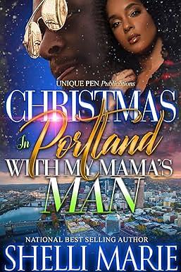 Christmas in Portland with my Mama's Man by Shelli Marie
