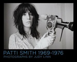 Patti Smith 1969-1976 by Judy Linn