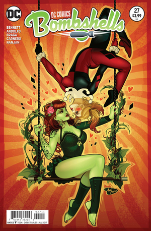 DC COMICS: BOMBSHELLS #27 by Ant Lucia, Laura Braga, Carmen Carnero, Mirka Andolfo, Marguerite Bennett