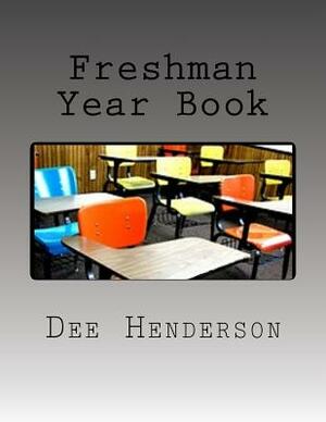 Freshman Year Book by Dee Henderson