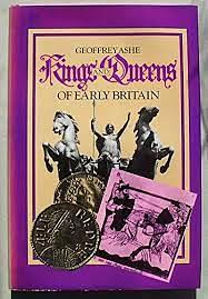 Kings and Queens of Early Britain by Geoffrey Ashe