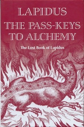 The Pass-Keys to Alchemy: The Lost Book of Lapidus by Gail Warshofsky Lapidus