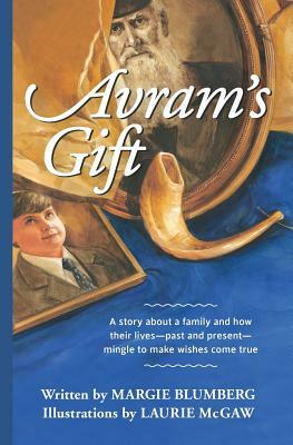 Avram's Gift: Black-And-White Illustrated Chapter Book by Margie Blumberg