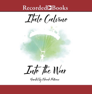 Into the War by Italo Calvino