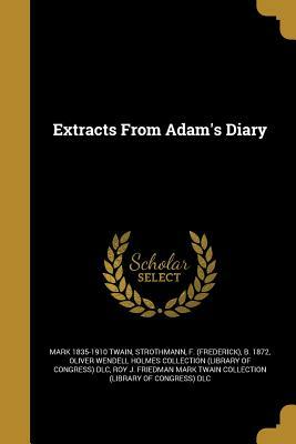 Extracts from Adam's Diary by Mark Twain