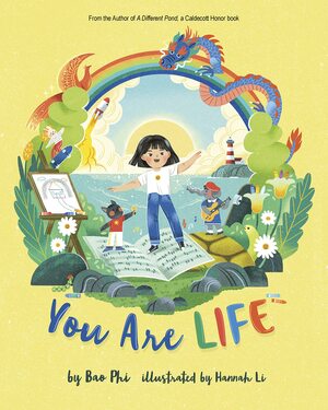 You Are Life by Bao Phi, Hannah Li