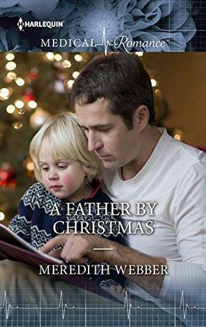 A Father By Christmas by Meredith Webber