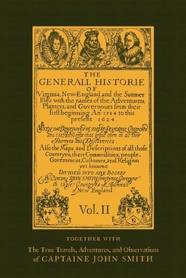 Generall Historie of Virginia Vol 2: New England & the Summer Isles by John Smith