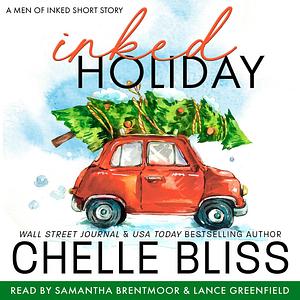 Inked Holiday: A Men of Inked Short Story by Chelle Bliss