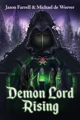 Demon Lord Rising by de Weever Michael, Jason Farrell