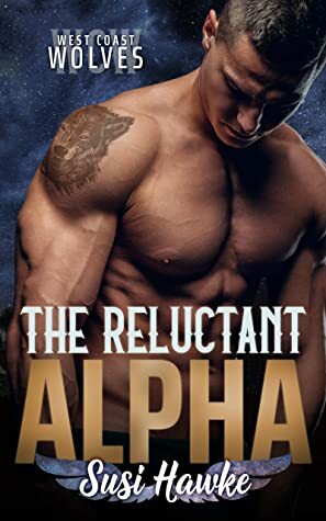 The Reluctant Alpha by Susi Hawke