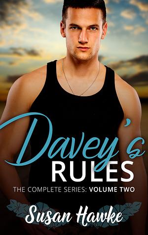 Davey's Rules: The Complete Series: Volume Two by Susan Hawke