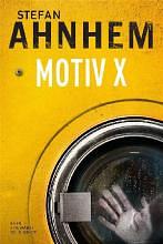 Motiv X by Stefan Ahnhem
