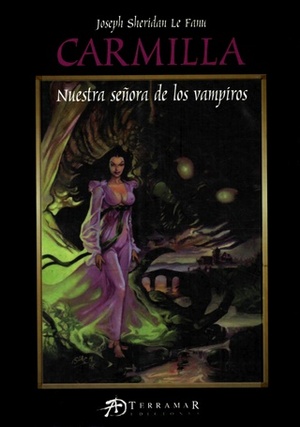 Carmilla: Nuestra señora de los vampiros by J. Sheridan Le Fanu