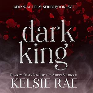 Dark King by Kelsie Rae