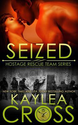 Seized by Kaylea Cross