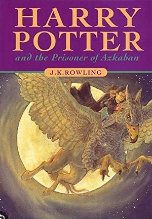 Harry Potter and the Prisoner of Askaban by J.K. Rowling