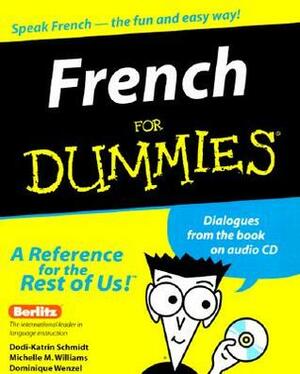 French for Dummies by Domique Wenzel, Dodi-Katrin Schmidt, Michelle M. Williams