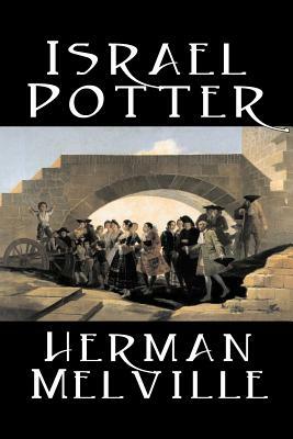 Israel Potter by Herman Melville, Fiction, Classics by Herman Melville