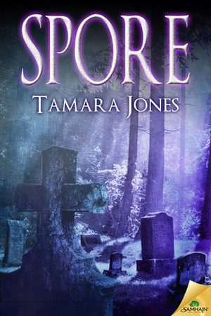 Spore by Tamara Jones