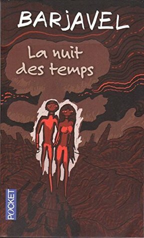 La Nuit des temps by René Barjavel