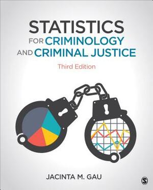 Statistics for Criminology and Criminal Justice by Jacinta M. Gau